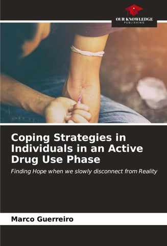 Coping Strategies in Individuals in an Active Drug Use Phase