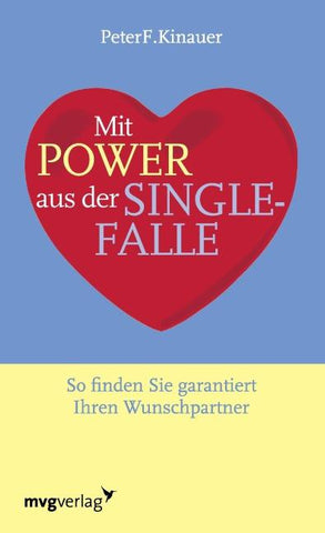 Mit Power aus der Singlefalle
