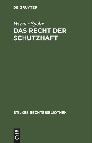 Das Recht der Schutzhaft
