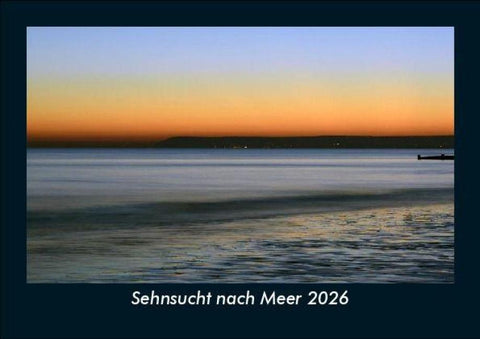 Sehnsucht nach Meer 2026 Fotokalender DIN A5