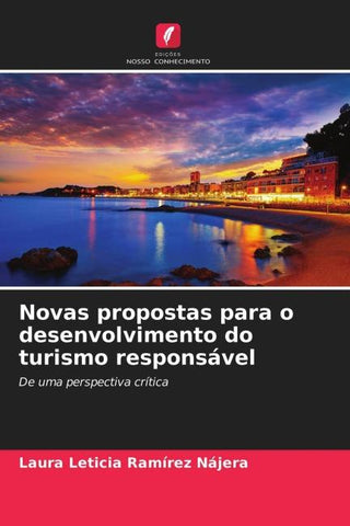 Novas propostas para o desenvolvimento do turismo responsável