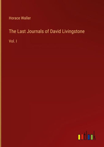 The Last Journals of David Livingstone