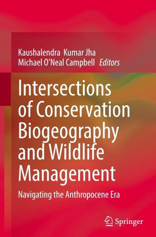 Intersections of Conservation Biogeography and Wildlife Management