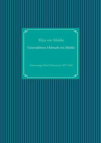 Generaloberst Helmuth von Moltke