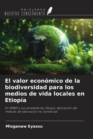 El valor económico de la biodiversidad para los medios de vida locales en Etiopía