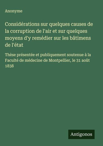 Considérations sur quelques causes de la corruption de l'air et sur quelques moyens d'y remédier sur les bâtimens de l'état