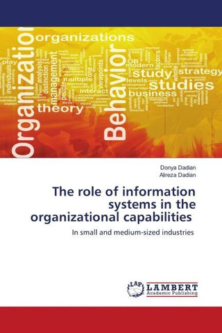 The role of information systems in the organizational capabilities