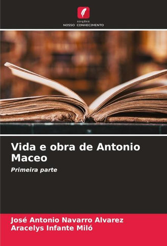 Vida e obra de Antonio Maceo