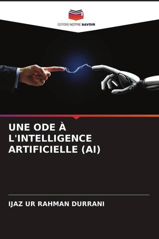 UNE ODE À L'INTELLIGENCE ARTIFICIELLE (AI)