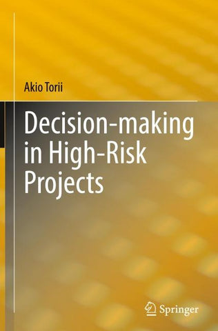 Decision-making in High-Risk Projects