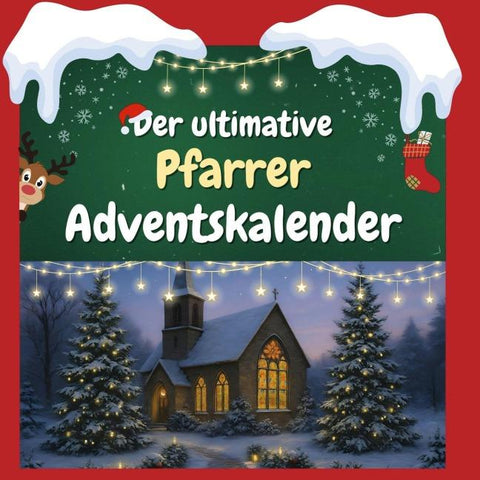 Der ultimative Pfarrer-Adventskalender