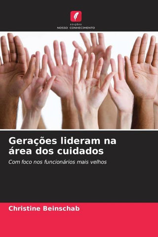 Gerações lideram na área dos cuidados