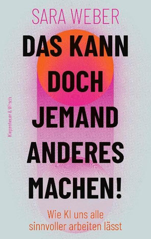 Das kann doch jemand anderes machen!