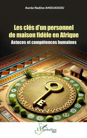 Les clés d'un personnel de maison fidèle en Afrique