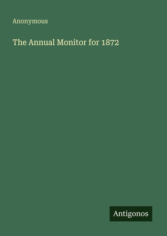 The Annual Monitor for 1872