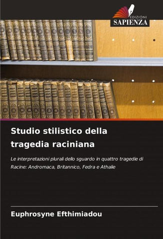 Studio stilistico della tragedia raciniana