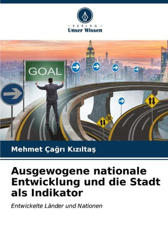 Ausgewogene nationale Entwicklung und die Stadt als Indikator
