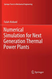 Numerical Simulation for Next Generation Thermal Power Plants