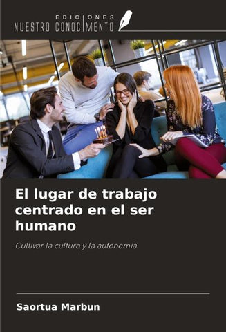El lugar de trabajo centrado en el ser humano
