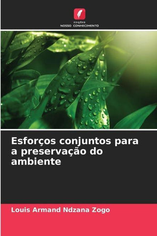 Esforços conjuntos para a preservação do ambiente