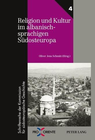 Religion und Kultur im albanischsprachigen Südosteuropa