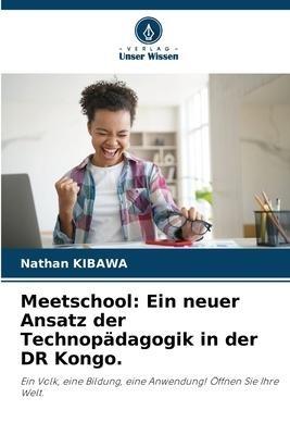 Meetschool: Ein neuer Ansatz der Technopädagogik in der DR Kongo.