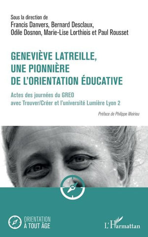Geneviève Latreille, une pionnière de l'orientation éducative