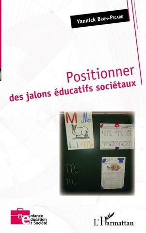 Positionner des jalons éducatifs sociétaux