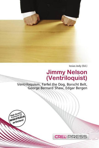 Jimmy Nelson (Ventriloquist)