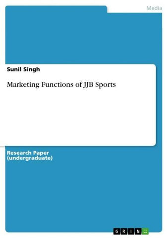 Marketing Functions of JJB Sports
