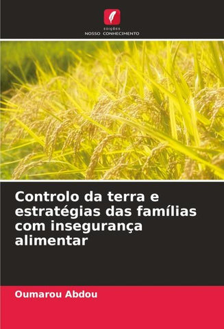 Controlo da terra e estratégias das famílias com insegurança alimentar