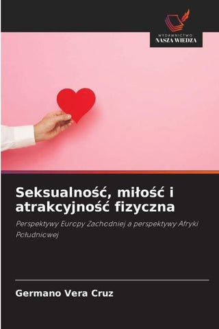 Seksualno¿¿, mi¿o¿¿ i atrakcyjno¿¿ fizyczna