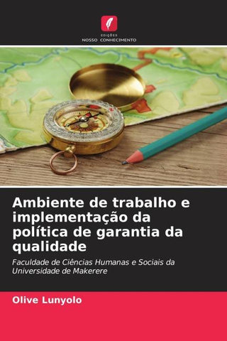 Ambiente de trabalho e implementação da política de garantia da qualidade