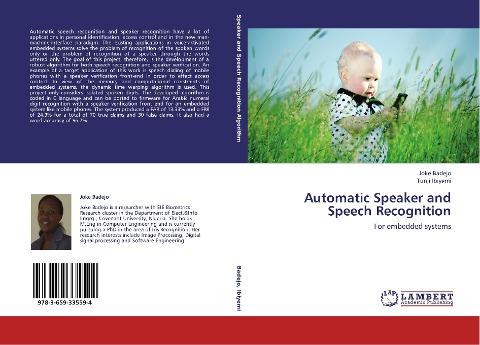 Automatic Speaker and Speech Recognition