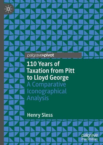 110 Years of Taxation from Pitt to Lloyd George