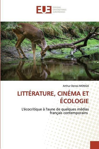 LITTÉRATURE, CINÉMA ET ÉCOLOGIE