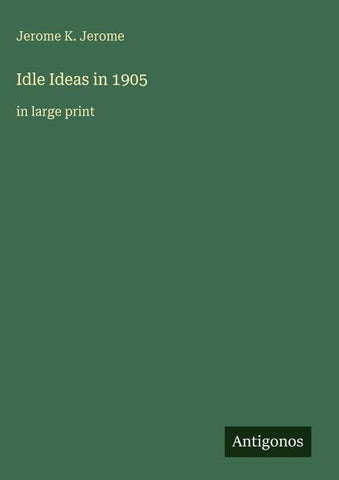 Idle Ideas in 1905