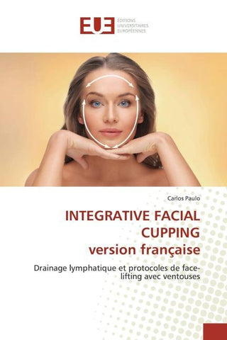 INTEGRATIVE FACIAL CUPPING version française