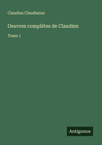 Oeuvres complètes de Claudien
