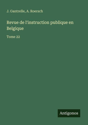 Revue de l'instruction publique en Belgique