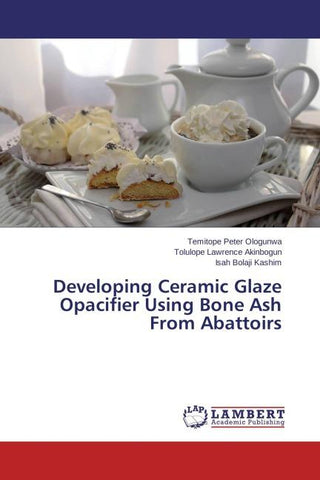 Developing Ceramic Glaze Opacifier Using Bone Ash From Abattoirs