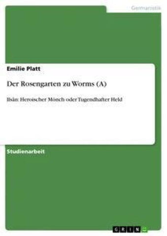 Der Rosengarten zu Worms (A)