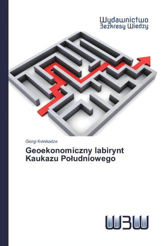 Geoekonomiczny labirynt Kaukazu Po¿udniowego