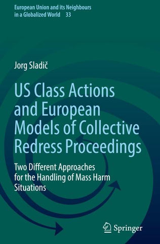 US Class Actions and European Models of Collective Redress Proceedings