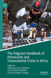 The Palgrave Handbook of (In)security and Transnational Crime in Africa