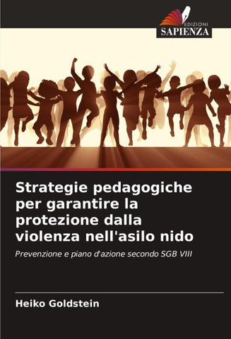 Strategie pedagogiche per garantire la protezione dalla violenza nell'asilo nido