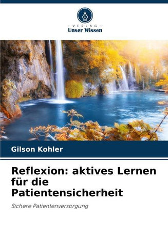 Reflexion: aktives Lernen für die Patientensicherheit