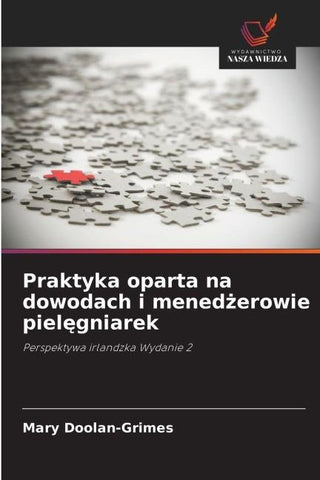 Praktyka oparta na dowodach i mened¿erowie piel¿gniarek
