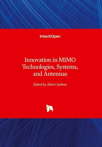 Innovation in MIMO Technologies, Systems, and Antennas