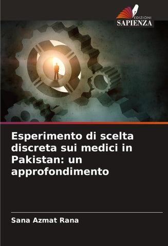 Esperimento di scelta discreta sui medici in Pakistan: un approfondimento
